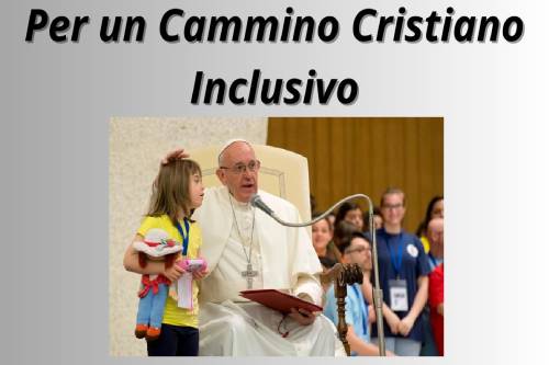 Per un cammino cristiano inclusivo